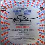 Cover for album: Irving Berlin / Featuring Robert Ryan, Nanette Fabray With Anita Gillette, Jack Haskell – Mr. President (A New Musical Comedy)(LP, Album, Stereo)