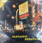 Cover for album: Rodgers & Hammerstein, Irving Berlin, Lerner, Lane – Fantastic Broadway(2×LP)