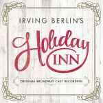 Cover for album: Irving Berlin's Holiday Inn (Original Broadway Cast Recording)(CD, Album)