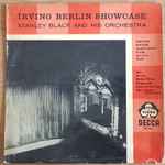 Cover for album: Irving Berlin, Stanley Black & His Orchestra – Irving Berlin Showcase(LP, Compilation)