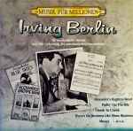 Cover for album: Irving Berlin - Various – Musik Für Millionen: Ein Musikalisches Portrait Zum 100. Geburtstag Des Amerikanischen Komponisten(LP, Compilation, Club Edition)
