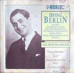 Cover for album: The World Of Irving Berlin / Tell Me With A Melody(CD, Compilation)