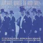 Cover for album: Top Hat, White Tie And Tails - The Music Of Irving Berlin(CD, Compilation)