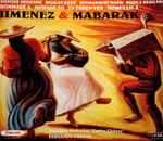Cover for album: Jiménez / Mabarak – Orquesta Sinfónica Carlos Chávez, Fernando Lozano – Musique Mexicaine • Hommage A Jimenez & Mabarak(2×CD, )