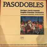 Cover for album: English Chamber Orchestra - Enrique Garcia Asensio , Adaptaciones Orquestales: Carmelo Bernaola – Pasodobles(LP)