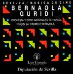Cover for album: Bernaola / Guridi / Orquesta Nacional De España / Coro Nacional De España – Sevilla / Música De Cine(CD, Album)