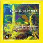 Cover for album: Carmelo Bernaola -  Euskadiko Orkestra Sinfonikoa, Leticia Moreno, Juanjo Mena – Carmelo Bernaola 1929-2002(CD, )