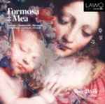 Cover for album: Caccini, Monteverdi, Bernardi, Frescobaldi, Gratiani, Grandi - Tone Wik – Formosa Mea(CD, )