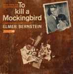 Cover for album: Music From The Motion Picture To Kill A Mockingbird