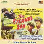 Cover for album: The Eternal Sea / Make Haste To Live (Original Motion Picture Soundtracks)