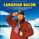 Cover for album: Elmer Bernstein, Peter Bernstein (2) – Canadian Bacon(CD, Album, Limited Edition)