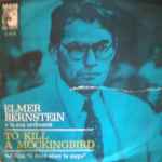 Cover for album: Elmer Bernstein E La Sua Orchestra – To Kill A Mockingbird