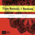 Cover for album: Albeniz - Malats, Orquesta Sinfonica Española Dir. Rafael Ferrer – Torre Bermeja • Serenata