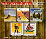 Cover for album: Elmer Bernstein, David Buttolph, Gerald Fried, David Raksin, Dimitri Tiomkin – The Unforgiven, Classic Western Scores From United Artists(3×CD, Compilation, Limited Edition)
