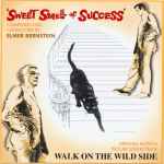 Cover for album: Sweet Smell Of Success / Walk On The Wild Side Original Motion Picture Soundtracks(CD, Compilation)