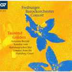 Cover for album: Freiburger Barockorchester Consort, Antonio Bertali – Tausend Gülden(CD, Stereo)