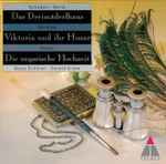 Cover for album: Schubert, Berté, Abraham, Dostal, Sonja Schöner, Donald Grobe – Das Dreimäderlhaus / Viktoria Und Ihr Husar / Die Ungarische Hochzeit(CD, Compilation, Remastered)