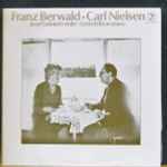 Cover for album: Franz Berwald / Carl Nielsen, Josef Grünfarb, Greta Erikson – Franz Berwald - Carl Nielsen(LP, Stereo)