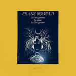 Cover for album: Franz Berwald / Camerata De Lucerne – Les Deux Quintettes - Le Septuor - Les Trois Quatuors(3×LP, Album, Club Edition, Stereo)