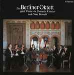 Cover for album: Conradin Kreutzer / Franz Berwald, Das Berliner Oktett – Das Berliner Oktett Spielt Werke Von Conradin Kreutzer Und Franz Berwald