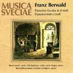 Cover for album: Franz Berwald, Bernt Lysell, Ola Karlsson, Lucia Negro, Stefan Lindgren (3), Berwaldkvartetten – Piano Trio Ess-dur & D-moll & Pianokvintett C-moll(CD, Album)