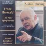 Cover for album: Franz Berwald, Malmö Symphony Orchestra, Sixten Ehrling, Christian Davidsson – The Four Symphonies - Konzertstück For Bassoon & Orchestra(2×CD, Album)
