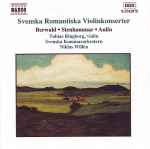 Cover for album: Berwald • Stenhammar • Aulin - Tobias Ringborg, Svenska Kammarorkestern, Niklas Willén – Svenska Romantiska Violinkonserter(CD, Album)