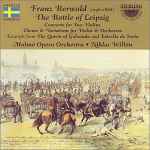 Cover for album: Franz Berwald, Malmö Opera Orchestra, Niklas Willén – The Battle Of Leipzig(CD, )