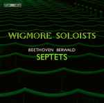 Cover for album: Beethoven, Berwald, Wigmore Soloists – Septets(SACD, Hybrid, Multichannel)