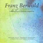 Cover for album: Franz Berwald, Swedish Radio Symphony Orchestra, Esa-Pekka Salonen – Sinfonie Naïve • Sinfonie Singulière(CD, )