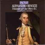 Cover for album: Alessandro Besozzi, Ensemble Barocco Sans Souci – Triosonate Per Due Oboi E B.C.(CD, Album)