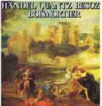 Cover for album: Händel / Quantz / Besozzi / Boismortier – Händel / Quantz / Besozzi / Boismortier(LP)