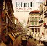 Cover for album: Bettinelli - Chiara Cipelli – Piano Music(CD, Album)