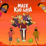 Cover for album: Vishal Bhardwaj ft. Vishal Dadlani – Mask Kho Gaya(File, MP3, Single, Stereo)