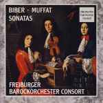 Cover for album: Biber • Muffat, Freiburger Barockorchester Consort – Sonatas