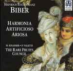 Cover for album: Heinrich Ignaz Franz Biber, The Rare Fruits Council – Harmonia Artificioso - Ariosa(CD, Album)