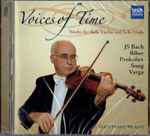Cover for album: JS Bach, Biber, Prokofiev, Sung, Varga, Matitiahu Braun – Voices Of Time(2×CD, )