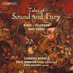 Cover for album: Camerata Nordica, Terje Tønnesen, Karin Dahlberg (2), Biber, Telemann – Tales Of Sound And Fury(SACD, Hybrid, Multichannel)