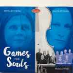 Cover for album: Britta Byström, Musica Vitae, Heinrich Ignaz Franz Biber, Benjamin Britten – Games For Soul(CD, Album)