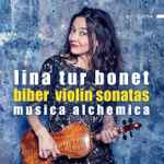 Cover for album: Lina Tur Bonet, Musica Alchemica, Heinrich Ignaz Franz Biber – Violin Sonatas(CD, Album)