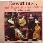 Cover for album: Biber, Rosenmüller, Poglietti, Leonhardt-Consort – Consortmusik Auf Originalinstrumenten(LP, Special Edition, Stereo)