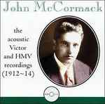 Cover for album: Sospiri Miei, Andate Ove 6 MandoJohn McCormack (2) – The Acoustic Victor And HMV Recordings 1912-1914(2×CD, Compilation)