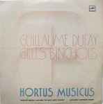 Cover for album: Hortus Musicus - Guillaume Dufay / Gilles Binchois – Hortus Musicus, Guillaume Dufay, Gilles Binchois(LP)