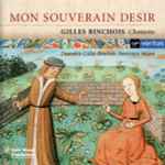 Cover for album: Gilles Binchois - Ensemble Gilles Binchois, Dominique Vellard – Chansons - Mon Souverain Desir(CD, Album)