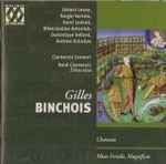 Cover for album: Gilles Binchois, Clemencic Consort, René Clemencic – Chansons - Missa Ferialis, Magnificat(CD, Reissue)