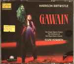 Cover for album: Harrison Birtwistle, The Royal Opera Chorus, The Orchestra of the Royal Opera House, Elgar Howarth – Gawain