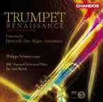 Cover for album: Philippe Schartz, The BBC National Orchestra Of Wales, Jac van Steen - Birtwistle, Jost, Roger, Arutiunian – Trumpet Renaissance(CD, Album)
