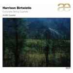 Cover for album: Harrison Birtwistle, Arditti Quartet – Complete String Quartets(CD, Album)