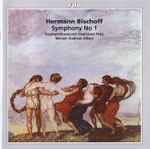 Cover for album: Hermann Bischoff, Staatsphilharmonie Rheinland-Pfalz, Werner Andreas Albert – Symphony No.1(CD, )