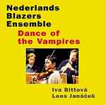 Cover for album: Nederlands Blazers Ensemble, Iva Bittová • Leoš Janáček – Dance Of The Vampires